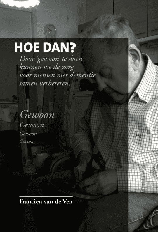 Francien van de Ven's boeken over dementie: Hoe dan? en Dementie in Beeld