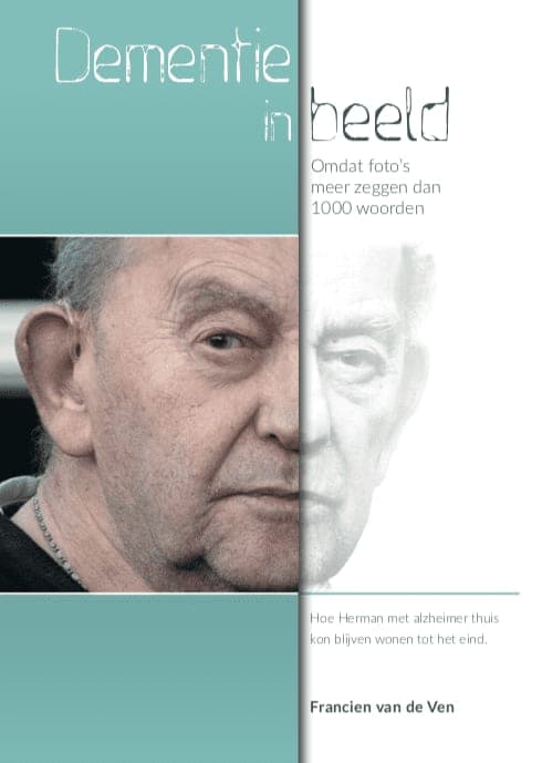 Francien van de Ven's boeken over dementie: Hoe dan? en Dementie in Beeld